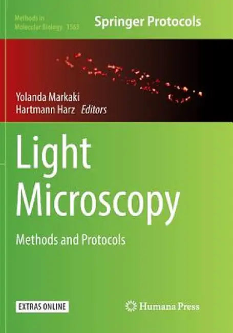 Light Microscopy: Methods and Protocols by Yolanda Markaki