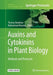 Auxins and Cytokinins in Plant Biology: Methods and Protocols by Thomas Dandekar