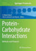 Protein-Carbohydrate Interactions: Methods and Protocols by D. Wade Abbott
