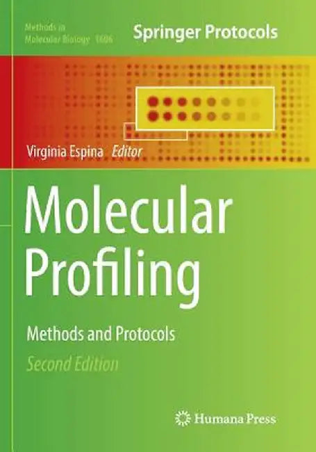 Molecular Profiling: Methods and Protocols by Virginia Espina