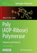 Poly(adp-Ribose) Polymerase: Methods and Protocols by Alexei V. Tulin