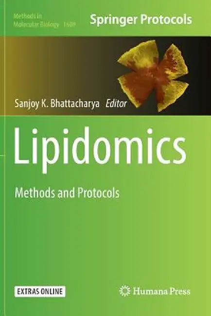 Lipidomics: Methods and Protocols by Sanjoy K. Bhattacharya