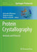 Protein Crystallography: Methods and Protocols by Alexander Wlodawer