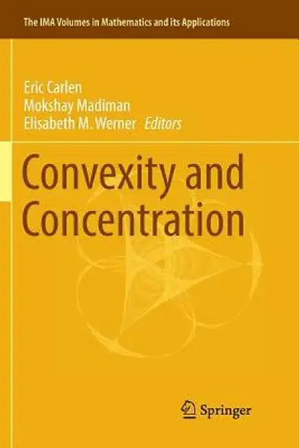 Convexity and Concentration by Eric Carlen