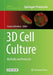 3D Cell Culture: Methods and Protocols by Zuzana Koledova