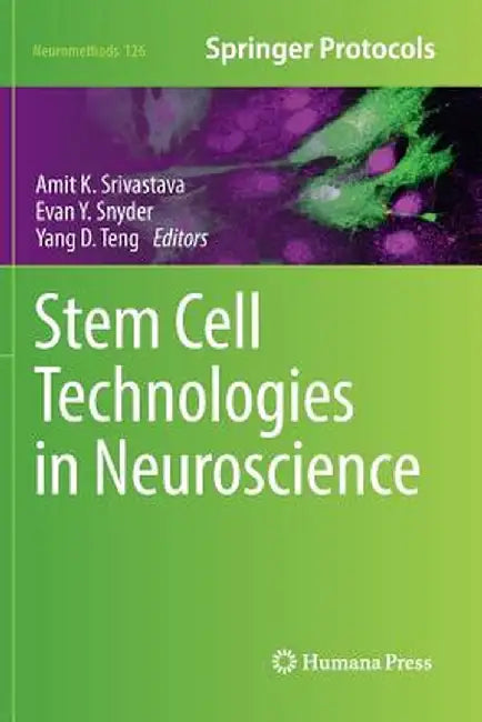 Stem Cell Technologies in Neuroscience by Amit K. Srivastava
