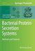 Bacterial Protein Secretion Systems: Methods and Protocols by Laure Journet