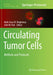 Circulating Tumor Cells: Methods and Protocols by Mark Jesus M. Magbanua
