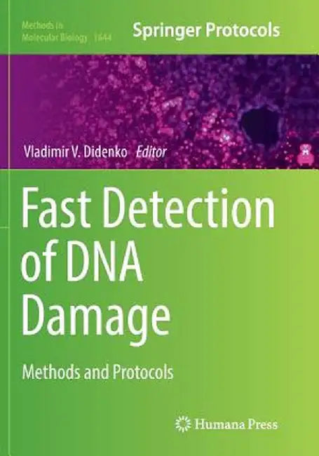Fast Detection of DNA Damage: Methods and Protocols by Vladimir V. Didenko