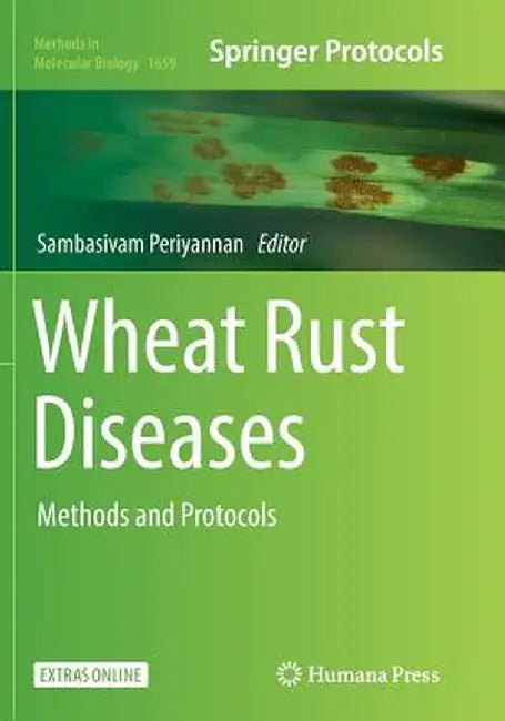 Wheat Rust Diseases: Methods and Protocols by Sambasivam Periyannan
