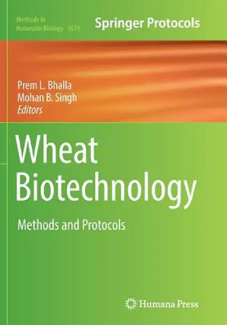 Wheat Biotechnology: Methods and Protocols by Prem L. Bhalla