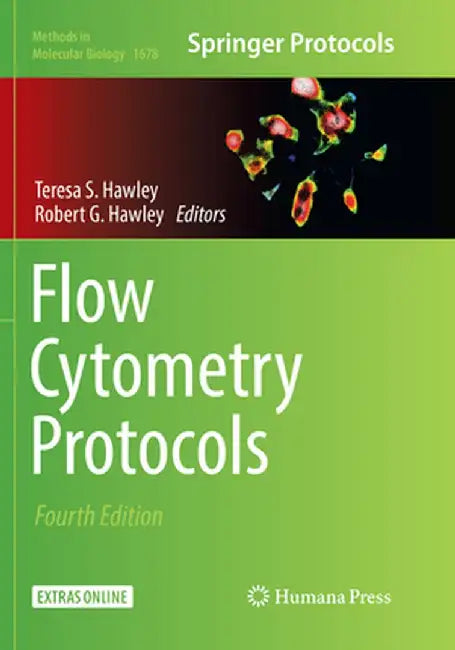 Flow Cytometry Protocols by Teresa S. Hawley
