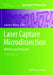 Laser Capture Microdissection: Methods and Protocols by Graeme I. Murray