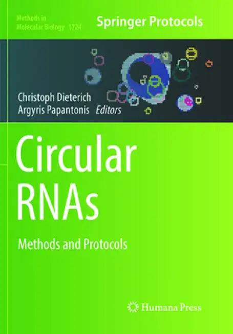 Circular Rnas: Methods and Protocols by Christoph Dieterich