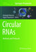 Circular Rnas: Methods and Protocols by Christoph Dieterich
