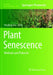 Plant Senescence: Methods and Protocols by Yongfeng Guo