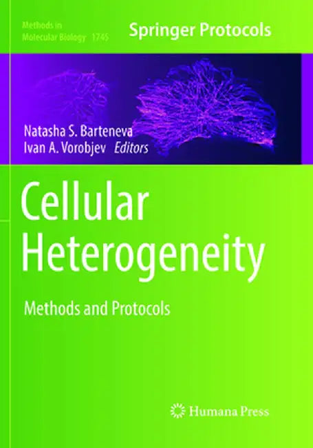Cellular Heterogeneity: Methods and Protocols by Natasha S. Barteneva