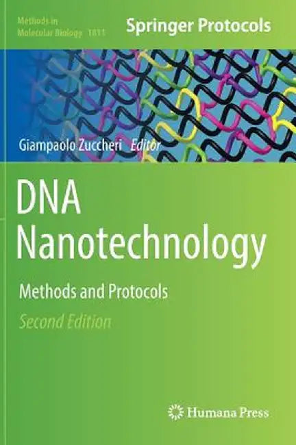 DNA Nanotechnology: Methods and Protocols by Giampaolo Zuccheri