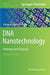 DNA Nanotechnology: Methods and Protocols by Giampaolo Zuccheri