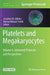 Platelets and Megakaryocytes: Volume 4, Advanced Protocols and Perspectives by Jonathan M. Gibbins