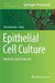 Epithelial Cell Culture: Methods and Protocols by Mario Baratta