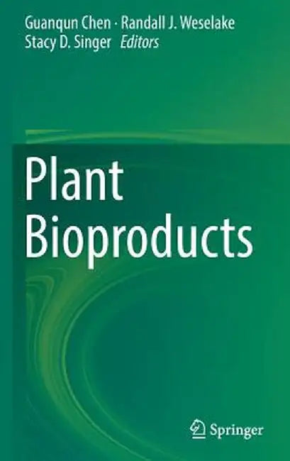 Plant Bioproducts by Guanqun Chen