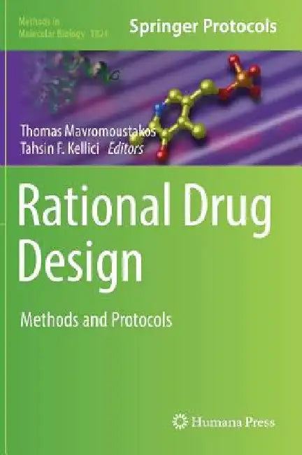 Rational Drug Design: Methods and Protocosl by Thomas Mavromoustakos