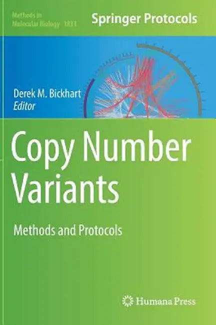 Copy Number Variants: Methods and Protocols by Derek M. Bickhart