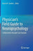 Physician's Field Guide to Neuropsychology: Collaboration Through Case Example by Karen M. Sanders