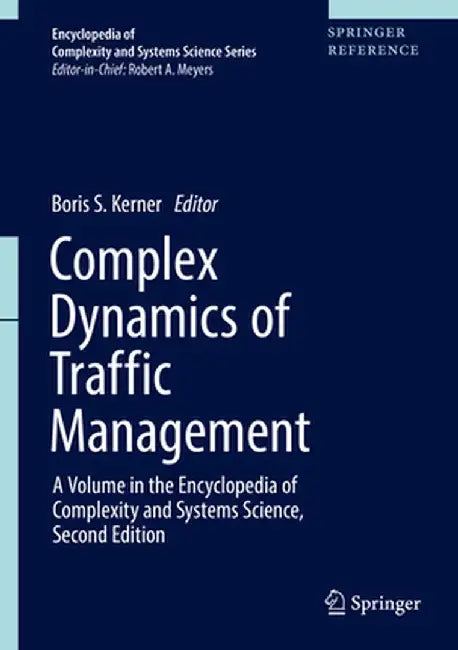 Complex Dynamics of Traffic Management by Boris S. Kerner