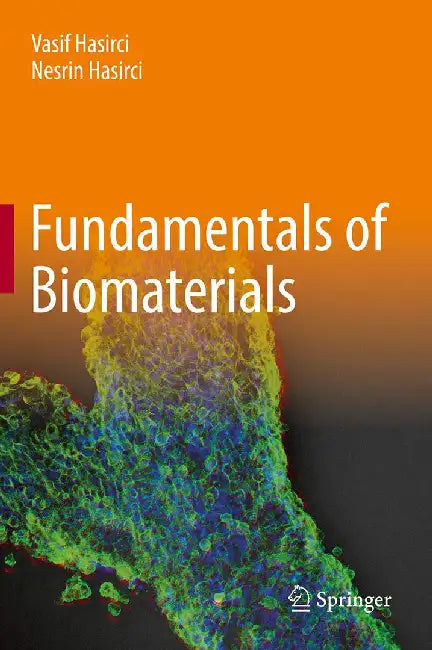 Fundamentals of Biomaterials by Hasirci