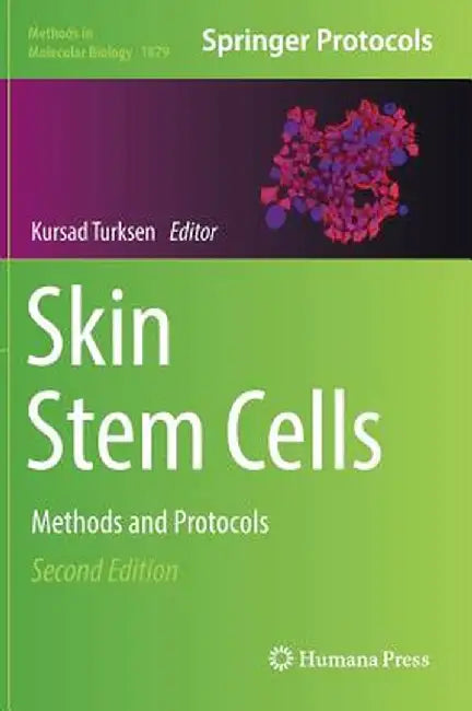 Skin Stem Cells: Methods and Protocols by Kursad Turksen