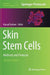 Skin Stem Cells: Methods and Protocols by Kursad Turksen