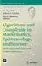 Algorithms and Complexity in Mathematics, Epistemology, and Science: Proceedings of 2015 and 2016 Acmes Conferences by Nicolas Fillion