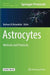 Astrocytes: Methods and Protocols by Barbara Di Benedetto