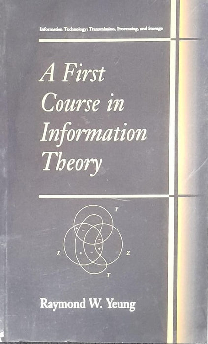 A First Course in Information Theory  by Yeung