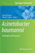 Acinetobacter Baumannii: Methods and Protocols by Indranil Biswas
