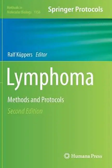 Lymphoma: Methods and Protocols by Ralf Küppers
