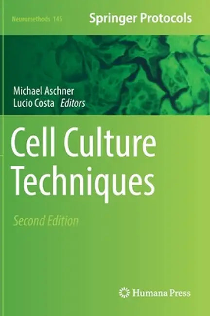 Cell Culture Techniques by Michael Aschner