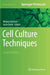Cell Culture Techniques by Michael Aschner