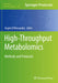 High-Throughput Metabolomics: Methods and Protocols by Angelo D'Alessandro