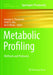 Metabolic Profiling: Methods and Protocols by Georgios A. Theodoridis
