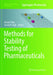 Methods for Stability Testing of Pharmaceuticals by Sanjay Bajaj
