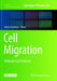 Cell Migration: Methods and Protocols by Alexis Gautreau