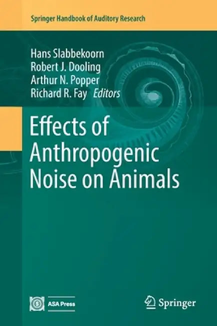 Effects of Anthropogenic Noise on Animals by Hans Slabbekoorn