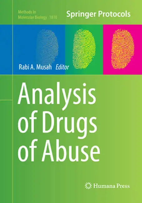 Analysis of Drugs of Abuse by Rabi A. Musah