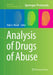 Analysis of Drugs of Abuse by Rabi A. Musah