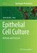 Epithelial Cell Culture: Methods and Protocols by Mario Baratta