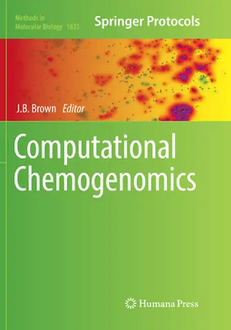 Computational Chemogenomics by J. B. Brown