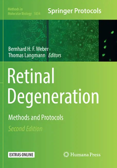 Retinal Degeneration: Methods and Protocols by Bernhard H. F. Weber